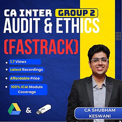 CA Inter Auditing & Ethics (Group 2) - Fastrack Batch (Live Guidance) - By CA Shubham Keswani For Sept 26 & Jan 27 Exams