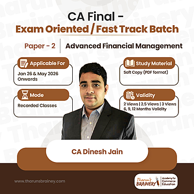 CA Final – Advanced Financial Management (AFM) | Exam Oriented / Fast-Track Batch