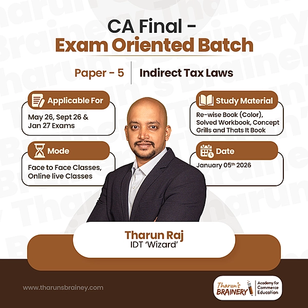CA Final – Indirect Tax Laws | Exam Oriented Batch by Tharun Raj - May / Sep 26