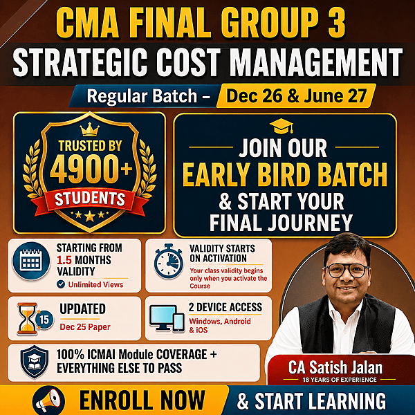 CMA Final Strategic Cost Management SCM(Group 3) by CA Satish Jalan CMA Final Strategic Cost Management SCM(Group 3) by CA Satish Jalan