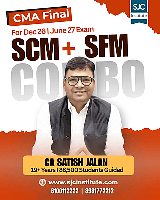 CMA Final SCM + SFM (Group 3 ) Combo By CA Satish Jalan CMA Final SCM + SFM (Group 3 ) Combo By CA Satish Jalan