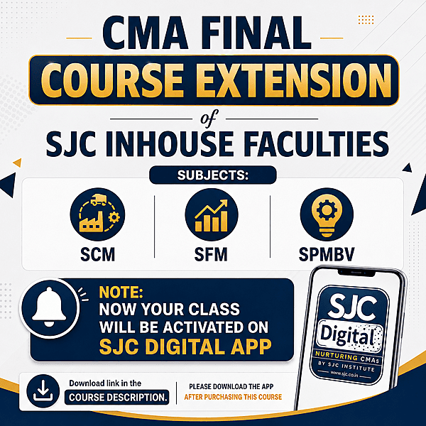 CMA Final Course Extension For Dec 26 By SJC Institute CMA Final Course Extension For Dec 26 By SJC Institute