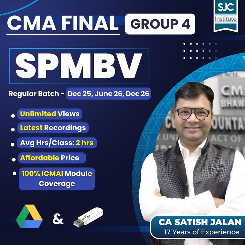 CMA Final SPMBV (Group 4) by CA Satish Jalan CMA Final SPMBV (Group 4) by CA Satish Jalan