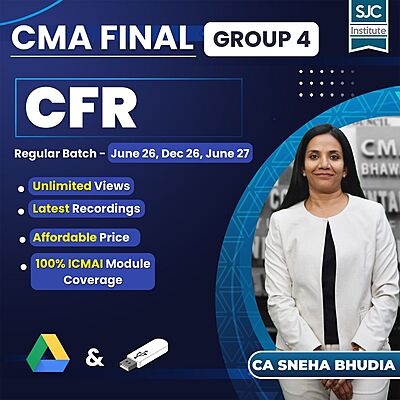 CMA Final CFR (Group 4) by CA Sneha Budhia CMA Final CFR (Group 4) by CA Sneha Budhia