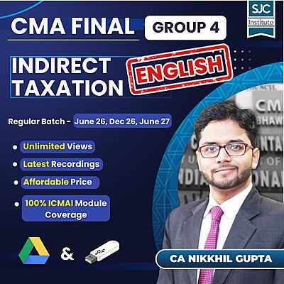CMA Final Indirect Taxation (English) - Group 4 - By CA Nikkhil Gupta