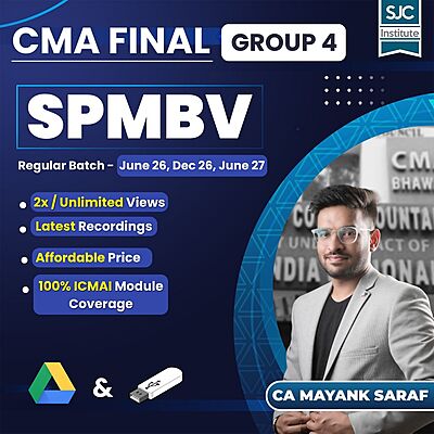 CMA Final SPMBV (Group 4) By CA Mayank Saraf