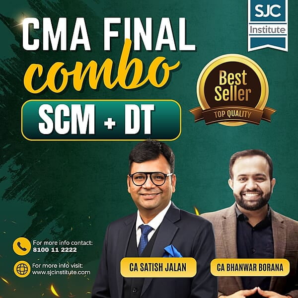 CMA Final Combo SCM + DT By CA Satish Jalan & CA Bhanwar Borana