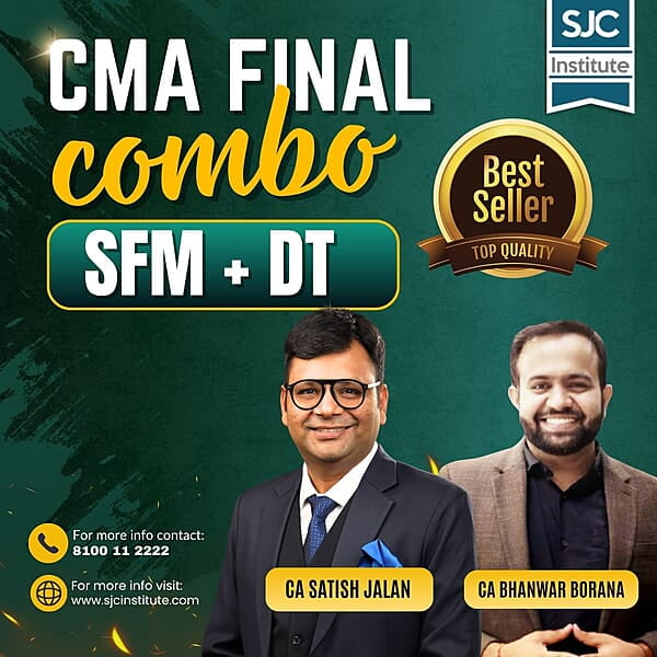 CMA Final Combo SFM + DT By CA Satish Jalan & CA Bhanwar Borana