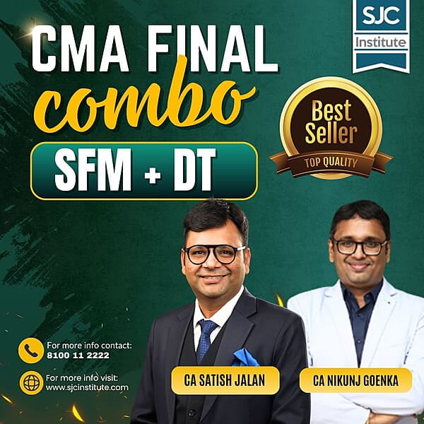 CMA Final Combo SFM + DT By CA Satish Jalan & CA Nikunj Goenka