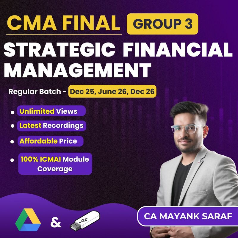 CMA Final Strategic Financial Management (Group 3) By CA Mayank Saraf
