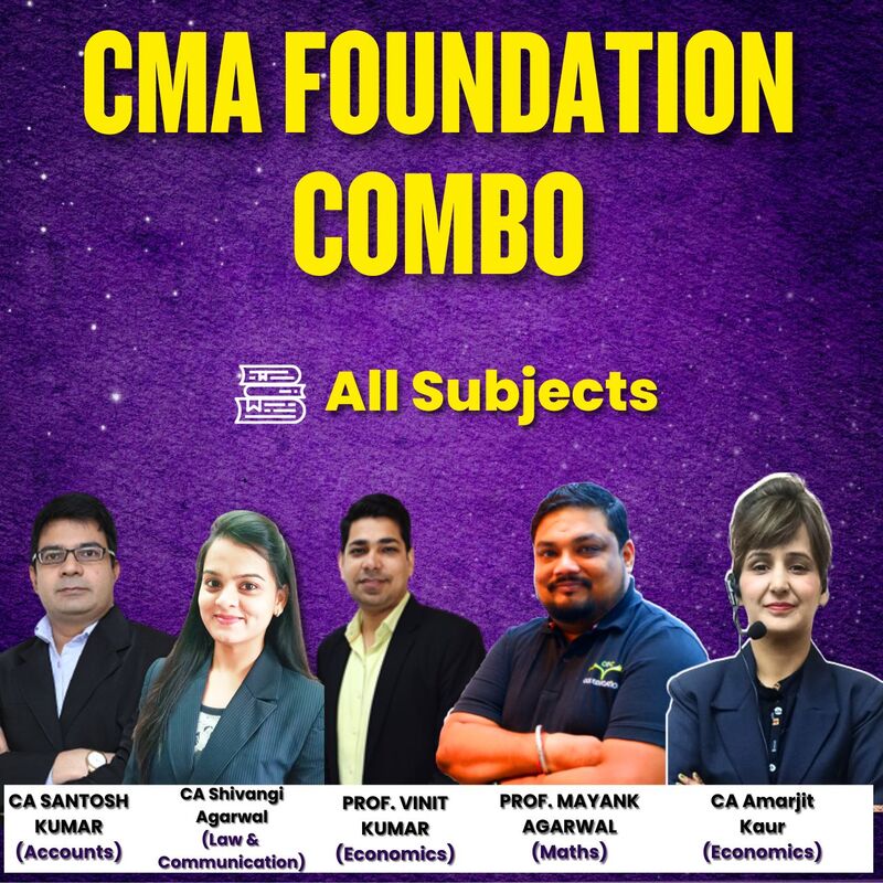 CMA Foundation Combo(COC)- CA Santosh Kumar Prof Vinit Kumar Prof Mayank Agarwal CA Shivangi Agarwal CA Amarjit Kaur CMA Foundation Combo(COC)- CA Santosh Kumar Prof Vinit Kumar Prof Mayank Agarwal CA Shivangi Agarwal CA Amarjit Kaur