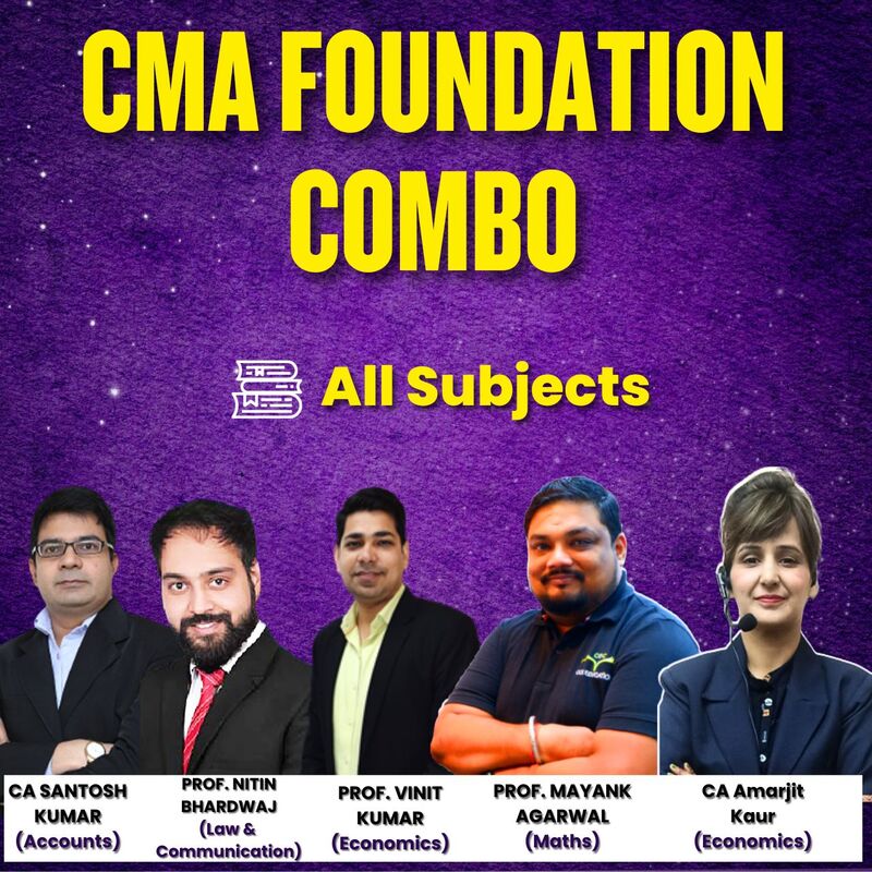 CMA Foundation Combo(COC)- CA Santosh Kumar Prof Vinit Kumar Prof Mayank Agarwal Prof Nitin Bhardwaj CA Amarjit Kaur CMA Foundation Combo(COC)- CA Santosh Kumar Prof Vinit Kumar Prof Mayank Agarwal Prof Nitin Bhardwaj CA Amarjit Kaur
