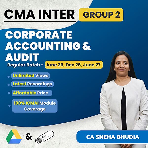 CMA Inter Corporate Accounting & Audit (Group 2) By CA Sneha Budhia