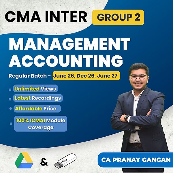 CMA Inter Management Accounting (Group 2) By CA Pranay Gangan CMA Inter Management Accounting (Group 2) By CA Pranay Gangan