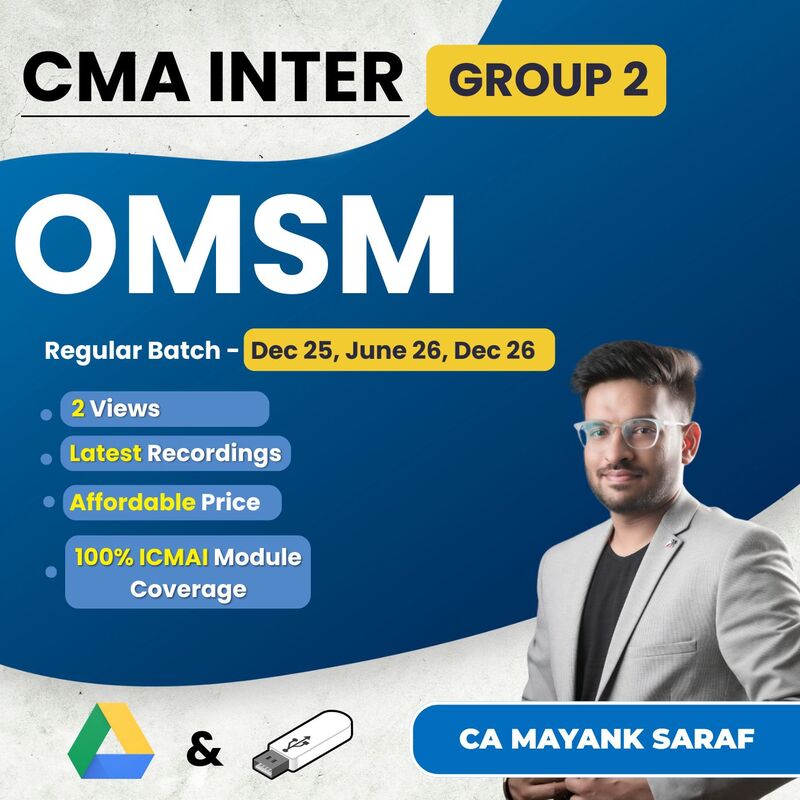 CMA Inter OM & SM (Group 2) By CA Mayank Saraf