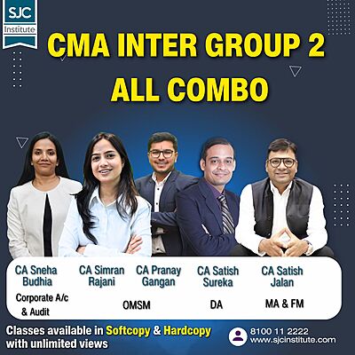CMA Inter Group 2 All Combo (OMSM + Cor.A/c & Audit + FMDA + MA) By CA Satish Jalan, CA Satish Sureka, CA Pranay Gangan, CA Simran Rajani, CA Sneha Budhia