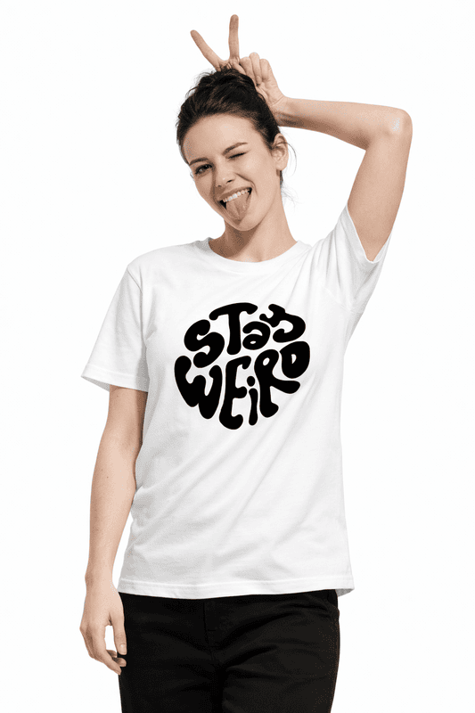 Stay Weird | White