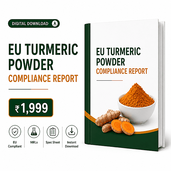 EU Turmeric Powder Export Compliance Report (2026 Edition) EU Turmeric Powder Export Compliance Report (2026 Edition)