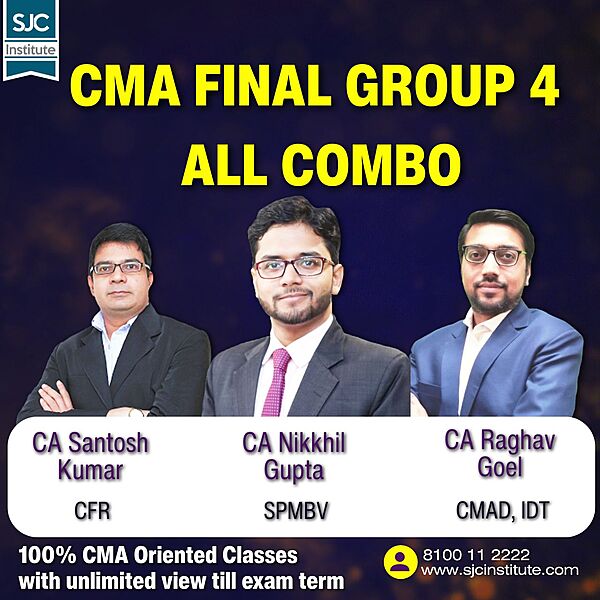 CMA Final Group 4 All Combo By CA Nikkhil Gupta, CA Santosh Kumar, CA Raghav Goel