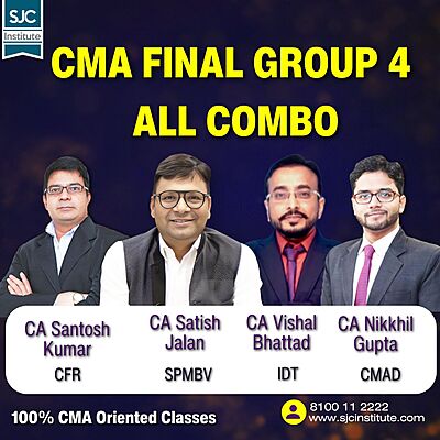 CMA Final Group 4 All Combo By CA Satish Jalan, CA Nikkhil Gupta, CA Santosh Kumar, CA Vishal Bhattad