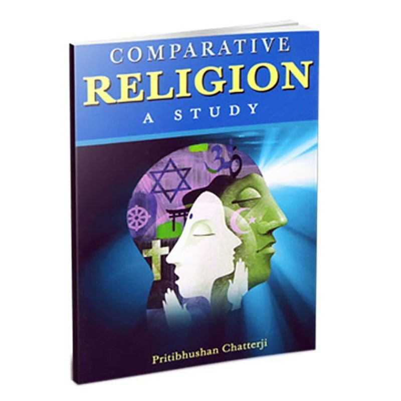Comparative Religion - A Study Comparative Religion - A Study