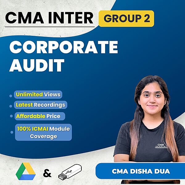 CMA Inter Corporate Audit (Group 2) By CMA Disha Dua