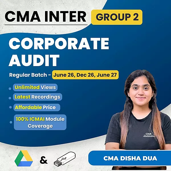 CMA Inter Corporate Audit (Group 2) By CMA Disha Dua CMA Inter Corporate Audit (Group 2) By CMA Disha Dua