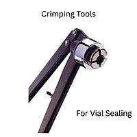 Crimping Tools and Decrimping Tools for Vial Sealing/De-Sealing