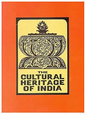 The Cultural Heritage of India Volume - 5 (Ord)