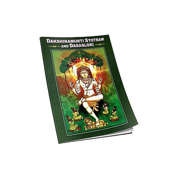 Dakshinamurti Stotram and Dasasloki