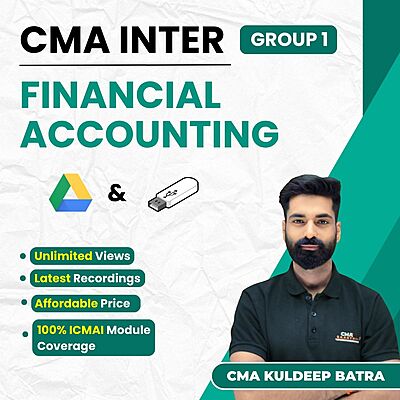CMA Inter Financial Accounting (Group 1) By CMA Kuldeep Batra