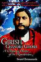 Girishchandra Ghosh: A Bohemian Devotee of Sri Ramakrishna (Foreign)