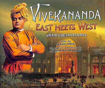 Vivekananda: East Meets West