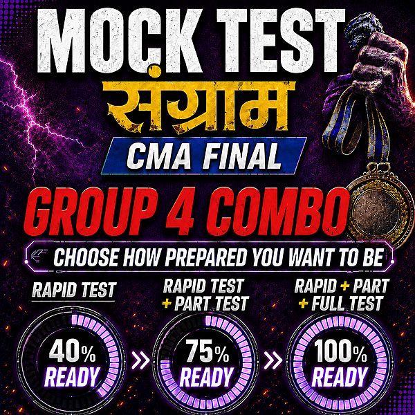 CMA Final Group 4 Combo (Paper 17 - 20A) Mock Test CMA Final Group 4 Combo (Paper 17 - 20A) Mock Test