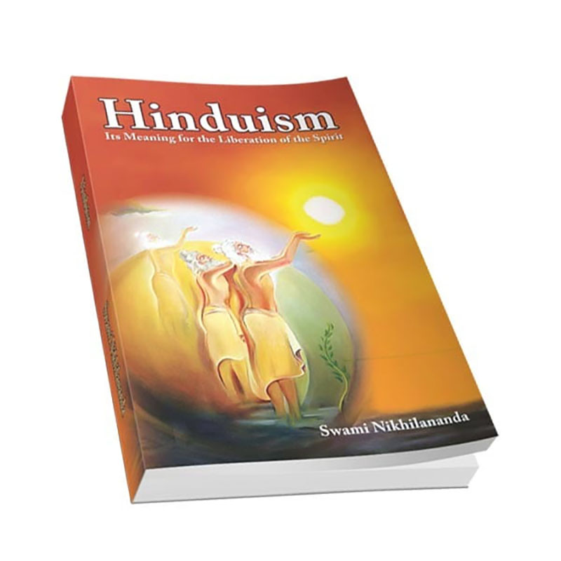 Hinduism: Its Meaning Hinduism: Its Meaning