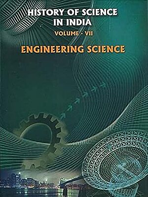 History of Science in India (Vol 7) Engineering Science (English) (Deluxe)