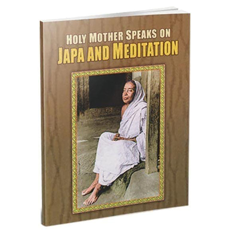 Holy Mother Speaks on Japa & Medition Holy Mother Speaks on Japa & Medition