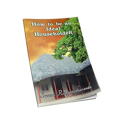 How To Be An Ideal Householder