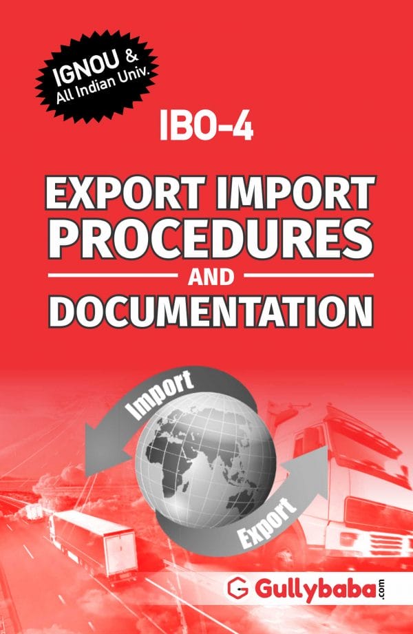 IGNOU IBO-04 - Export Import Procedures and Documentation, Latest Help Book Edition