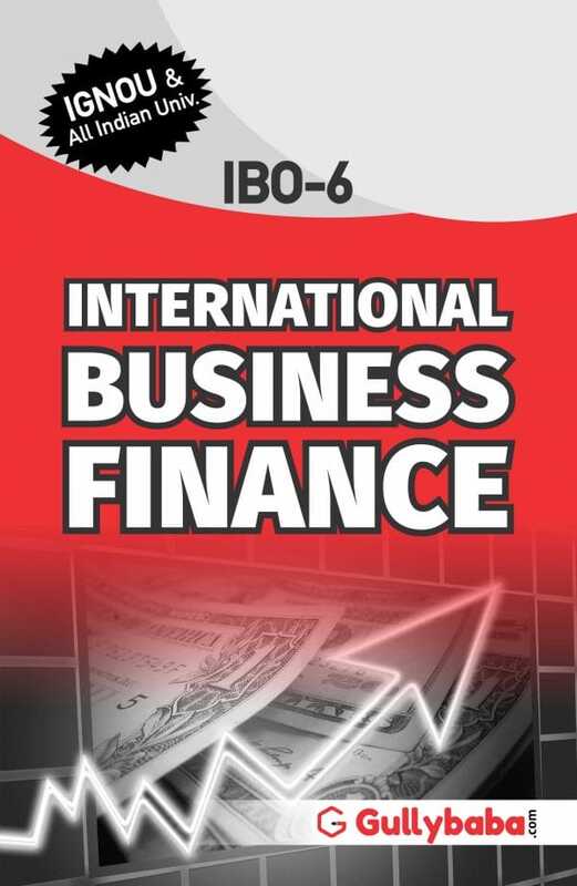 IGNOU IBO-06 - International Business Finance, Latest Help Book Edition