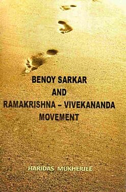 Benoy Sarkar and Ramakrishna - Vivekananda Movement