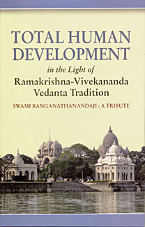 Total Human Development: In the Light of Ramakrishna-Vivekananda Tradition