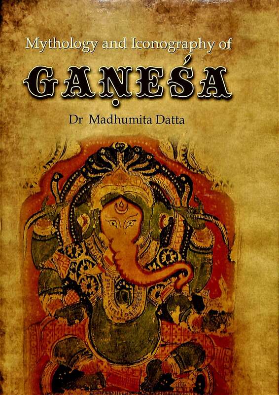 Ganesha: Mythology and Iconography