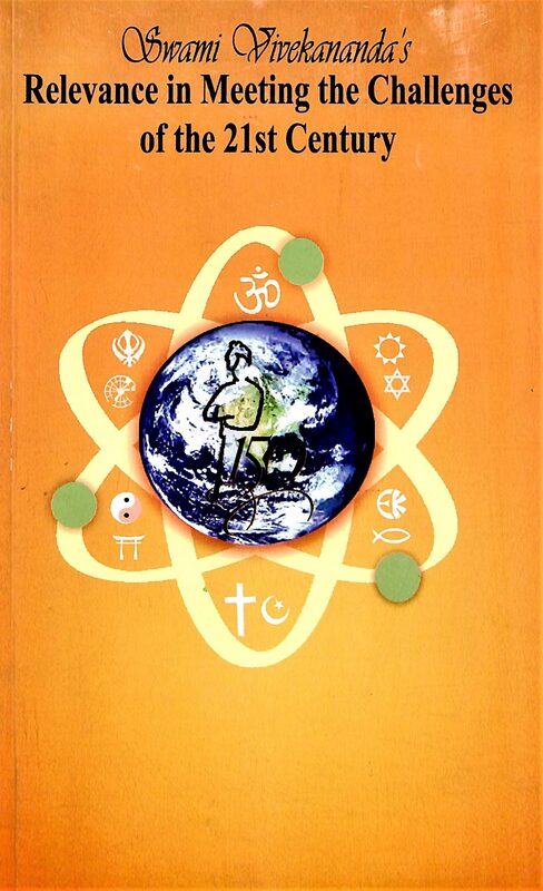 Swami Vivekananda's Relevance in Meeting the Challenges of 21st Century