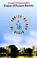 Swami Vivekananda's Vision of Future Society