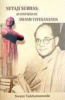 Netaji Subhas: As Inspired by Swami Vivekananda