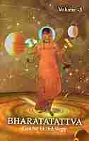 Bharatatattva - Course in Indology (Vol - 3) Bharatatattva - Course in Indology (Vol - 3)