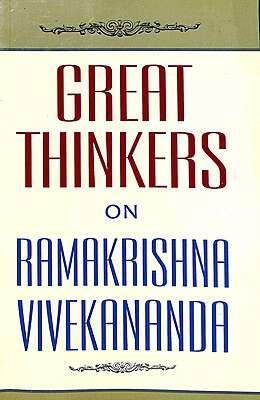 Great Thinkers on Ramakrishna-Vivekananda