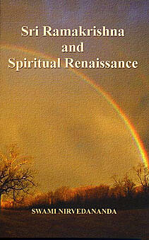 Sri Ramakrishna and Spiritual Renaissance