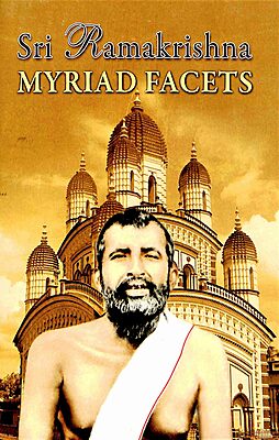 Sri Ramakrishna Myriad Facets
